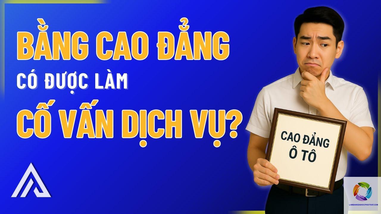 bằng cao đẳng công nghệ ô tô làm cố vấn dịch vụ được không - Hình 1