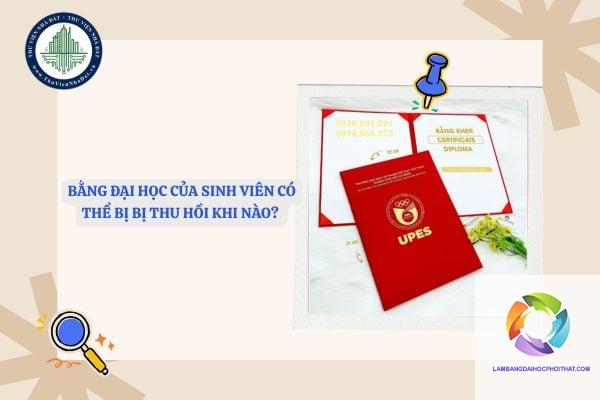Các trường hợp bị thu hồi bằng đại học: Những điều sinh viên và người đi làm cần biết