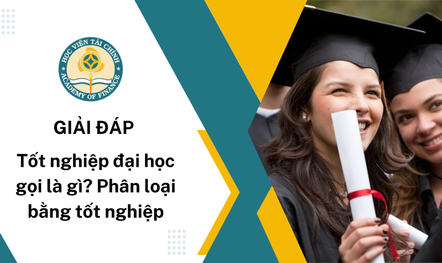 Tốt nghiệp đại học cần những gì? Cẩm nang chi tiết từ A đến Z cho sinh viên