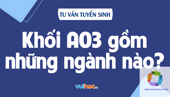 khối a03 gồm những môn nào