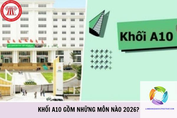khối a10 gồm những môn nào - Image 2