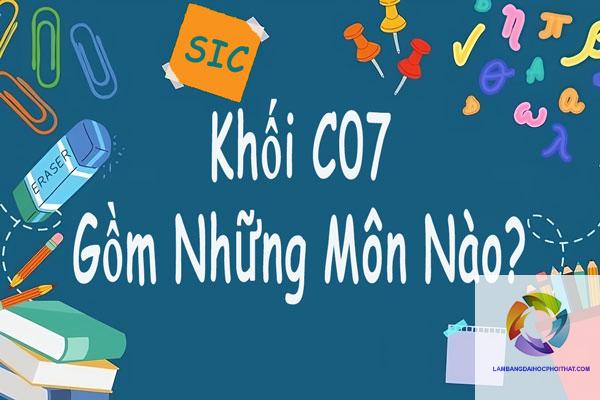 khối c07 gồm những môn nào - Image 4