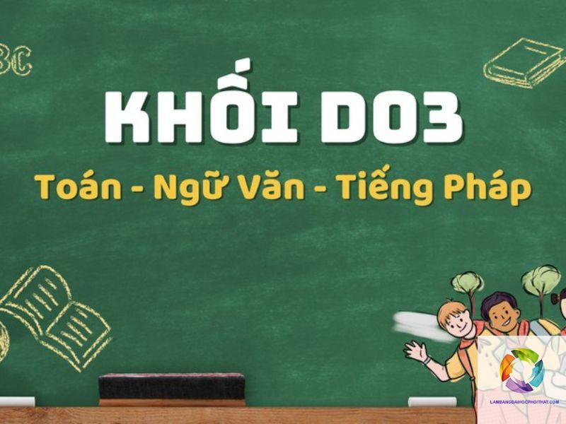 khối d03 gồm những môn nào - Image 3