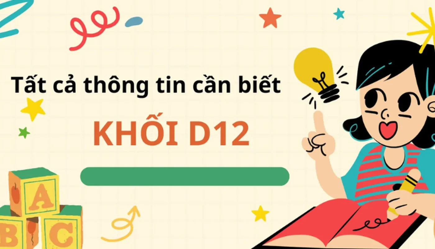 khối d12 gồm những môn nào