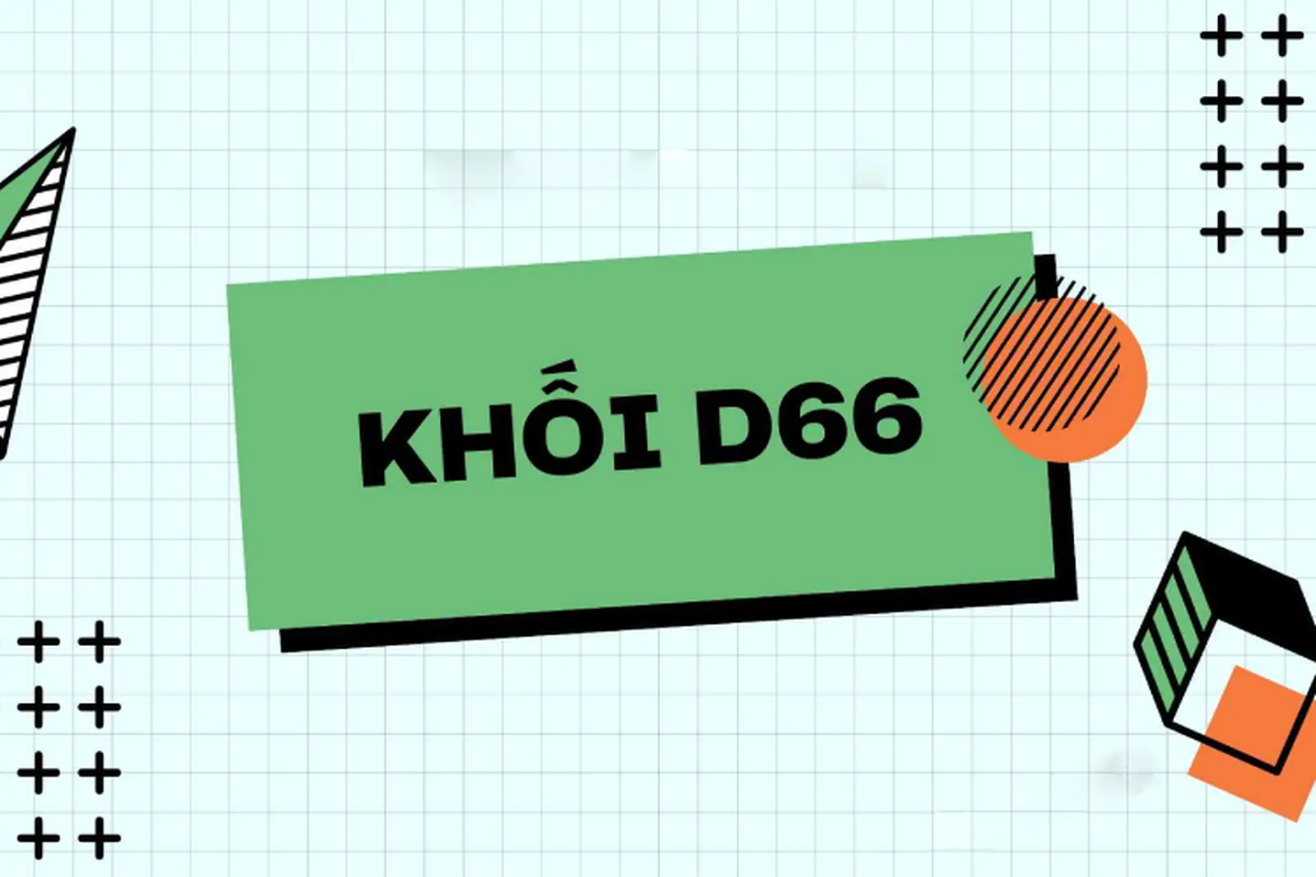 khối d66 gồm những môn nào - Image 2