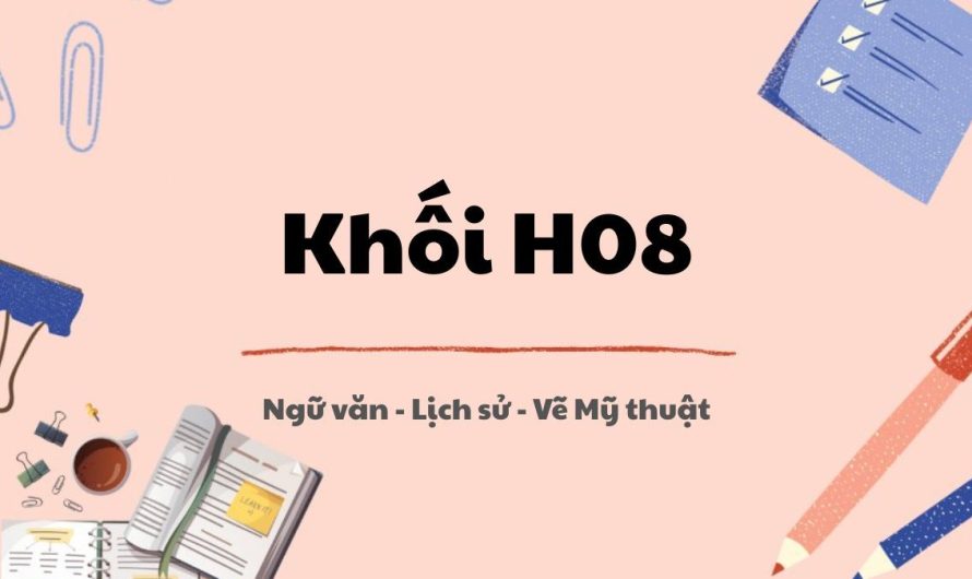 Khối H08 Gồm Những Môn Nào? Cẩm Nang Toàn Diện Từ A Đến Z Cho Thí Sinh