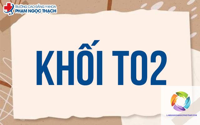 khối t02 gồm những môn nào - Image 4