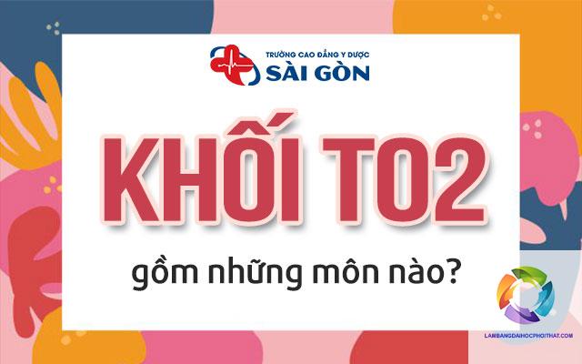 khối t02 gồm những môn nào - Image 1